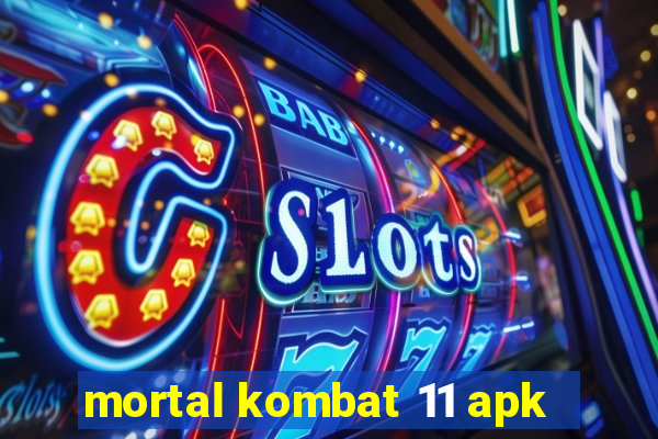 mortal kombat 11 apk